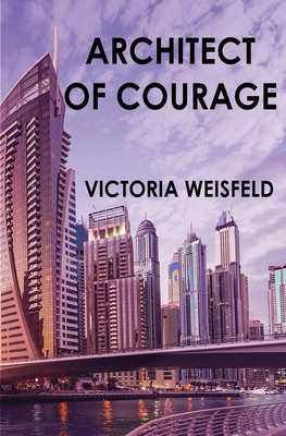 Architect of Courage 1953434819 Book Cover