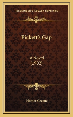 Pickett's Gap: A Novel (1902) 1165718359 Book Cover