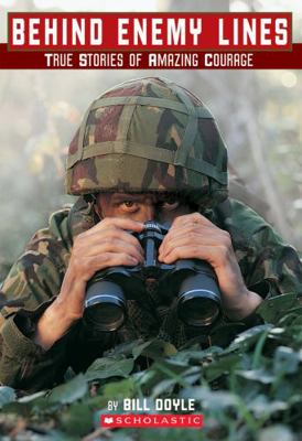 Behind Enemy Lines (True Stories of Amazing Cou... 0545147050 Book Cover