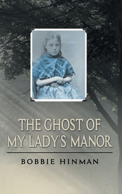 The Ghost of My Lady's Manor 1736545914 Book Cover