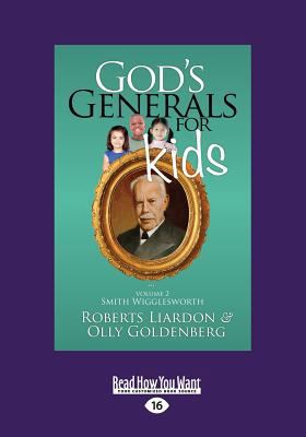 God's Generals for Kids/Smith Wigglesworth: Vol... 1459690532 Book Cover