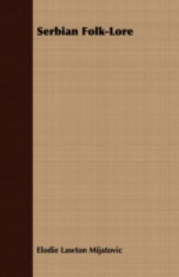 Serbian Folk-Lore 1408696355 Book Cover