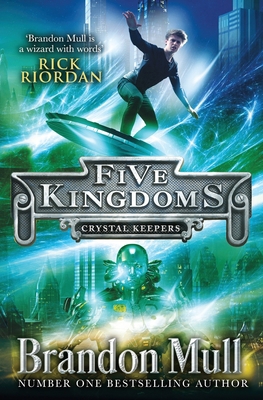 Five Kingdoms: Crystal Keepers 1471122190 Book Cover