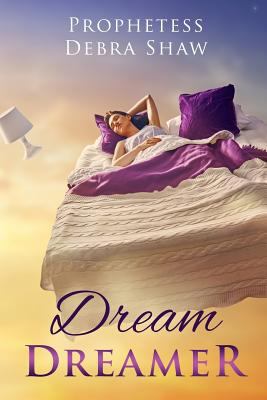 Dream Dreamer 1727350642 Book Cover