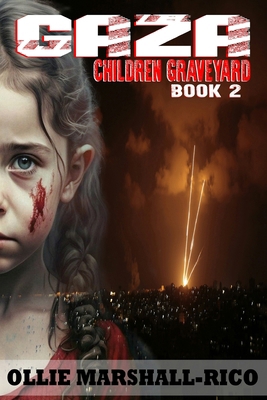 Gaza Children Graveyard: Book 2 B0CZZMVMXX Book Cover