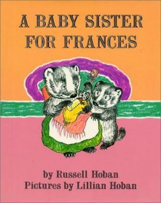 A Baby Sister for Frances 0060223367 Book Cover
