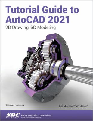 Tutorial Guide to AutoCAD 2021 1630573639 Book Cover
