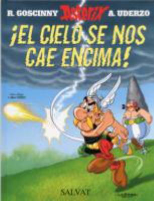 ¡El cielo se nos cae encima! (Asterix) (Spanish... [Spanish] B00I95B75K Book Cover