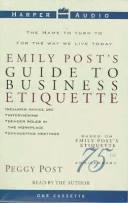 Emily Post's Guide to Business Etiquette 0694518298 Book Cover