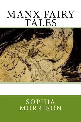 Manx Fairy Tales 1546555668 Book Cover
