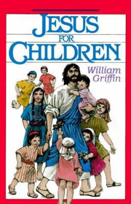 Jesus for Children: Read-Aloud Gospel Stories 0896226107 Book Cover