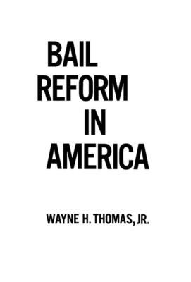 Bail Reform in America 0520031318 Book Cover