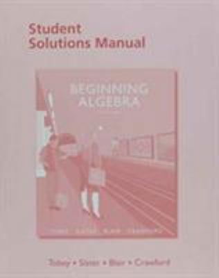 Student Solutions Manual for Beginning Algebra 0134189523 Book Cover