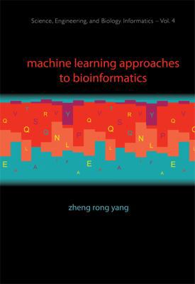 Machine Learning Approaches to Bi..(V4) 981428730X Book Cover