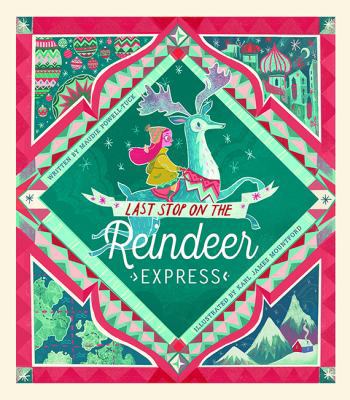 Last Stop on the Reindeer Express 1848696930 Book Cover