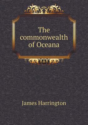The commonwealth of Oceana 5518470258 Book Cover