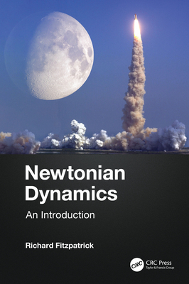Newtonian Dynamics: An Introduction 1032056665 Book Cover
