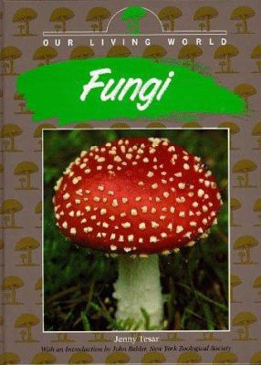 Our Living World: Fungi 1567110444 Book Cover