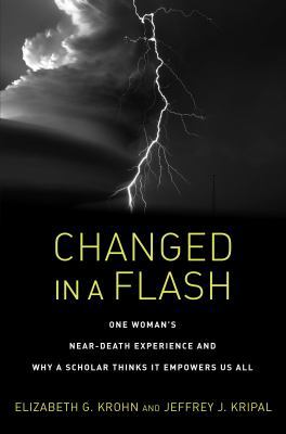 Changed in a Flash: One Woman's Near-Death Expe... 1623173019 Book Cover