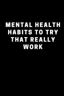 mental health habits to try that really work B084QLMBBF Book Cover