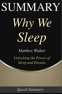 Summary: Why We Sleep: Book by Matthew Walker -... 1688565302 Book Cover