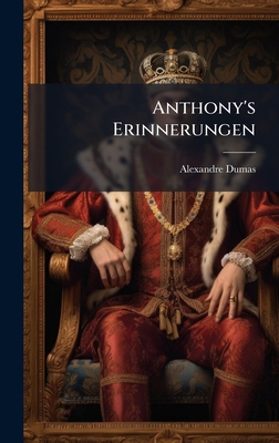 Anthony's Erinnerungen [German] B0FKM5L3RC Book Cover