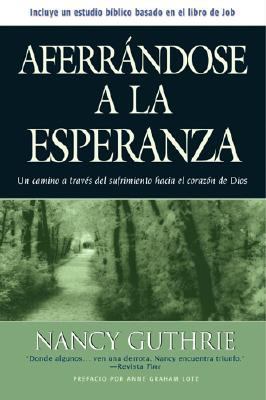 Aferrandose a la Esperanza: Un Camino A Traves ... [Spanish] 1414322100 Book Cover