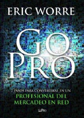 Go pro: 7 pasos para convertirse en un profesio... [Spanish] 0988667940 Book Cover