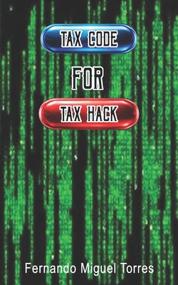 Tax Code to Tax Hack B0GDDVSCGG Book Cover