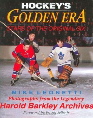 Hockey's Golden Era: Stars of the Original Six 1894622448 Book Cover