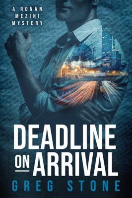 Deadline on Arrival (The Ronan Mezini Mysteries) 1962538907 Book Cover