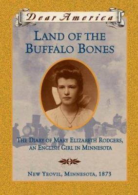 Land of the Buffalo Bones: The Diary of Mary El... 0439220270 Book Cover