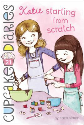 Katie Starting from Scratch 1481404717 Book Cover