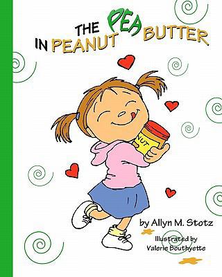 The Pea in Peanut Butter 0984589058 Book Cover