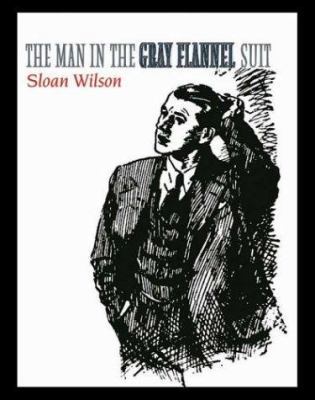 The Man in the Gray Flannel Suit [Large Print] 0786251042 Book Cover