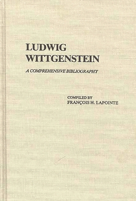 Ludwig Wittgenstein: A Comprehensive Bibliography 0313221278 Book Cover