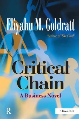 Critical Chain: A Business Novel 1138461075 Book Cover