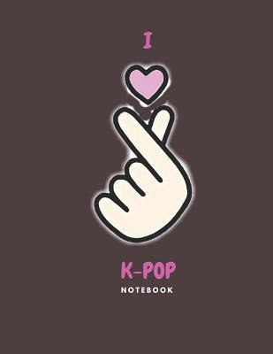 I Love K-pop Finger Heart Sign Notebook: Back to School Wide Ruled Composition Journal for Grade School Girls 179074556X Book Cover