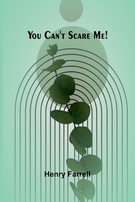You can't scare me! 9362990679 Book Cover