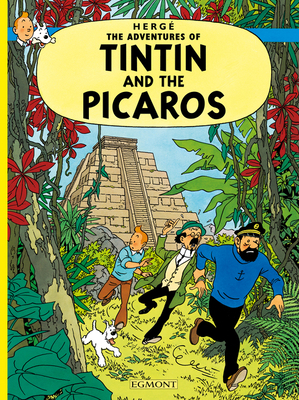 Tintin and the Picaros (The Adventures of Tintin) 1405208236 Book Cover