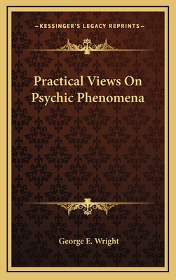 Practical Views on Psychic Phenomena 1163393452 Book Cover