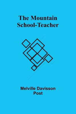 The Mountain School-Teacher 935795788X Book Cover