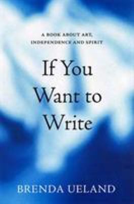 If You Want to Write: A Book about Art, Indepen... B005B1DL7W Book Cover