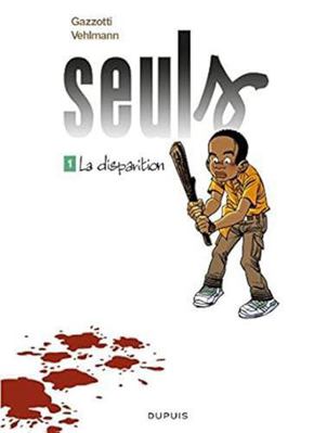 Seuls - Tome 1 - La disparition (French Edition) [French] 2800136928 Book Cover