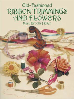 Old-Fashioned Ribbon Trimmings and Flowers 0486275213 Book Cover