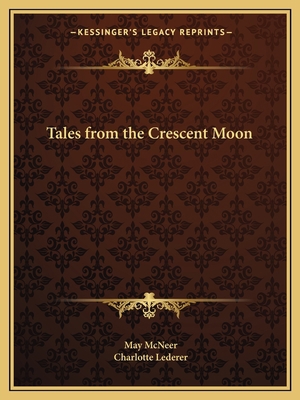 Tales from the Crescent Moon 1162605103 Book Cover