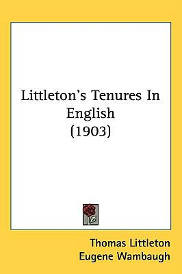 Littleton's Tenures In English (1903) 1437268463 Book Cover