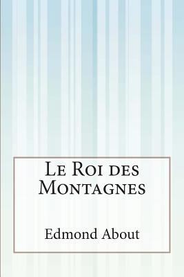 Le Roi des Montagnes [French] 1500616001 Book Cover