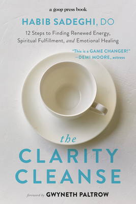 The Clarity Cleanse: 12 Steps to Finding Renewe... 1455542229 Book Cover