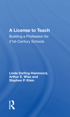 A License to Teach: Building a Profession for 2... 0367159937 Book Cover